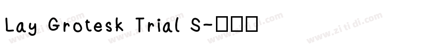 Lay Grotesk Trial S字体转换